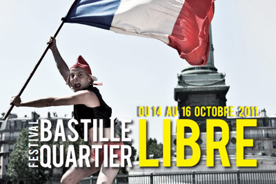 Bastille Quartier Libre 2011 : spectacles vivants, street art, expositions, dégustations, démonstrations, performances, concerts... tout ça gratuit !