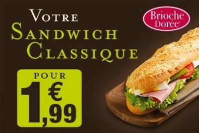 Sandwich Classique au choix pour 1,99 € à La Brioche Dorée La Défense ou Opéra !