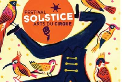 festival solstice arts du cirque festival solstice arts du cirque