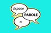 espace de parole espace de parole