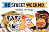 be street weeknd gratuit urban festival be street weeknd gratuit urban festival