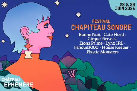 Chapiteau Sonore #4 : le festival queer et familial de l’été 2025 !