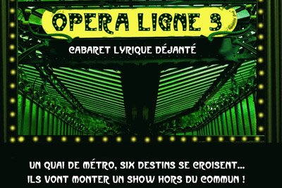 Gagnez des invitations pour le spectacle Opéra Ligne 3 