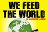 we feed the world we feed the world