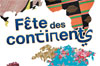 fete des continents paris g fete des continents paris g